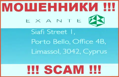 EXANTE - это мошенники !!! Скрылись в оффшорной зоне по адресу Siafi Street 1, Porto Bello, Office 4B, Limassol, 3042, Cyprus и выманивают деньги реальных клиентов