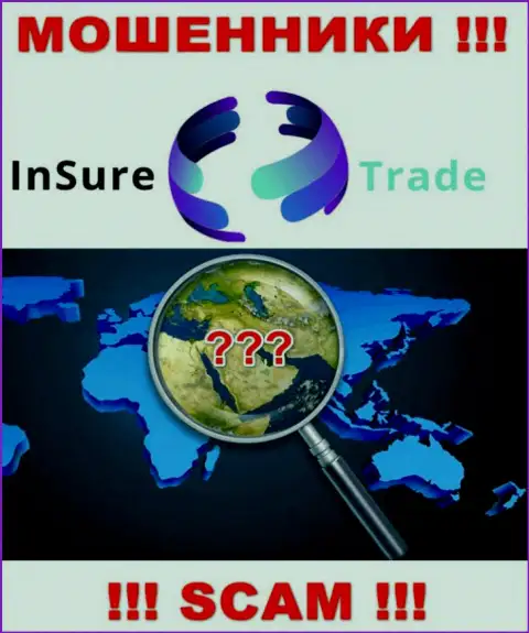Информацию о юрисдикции Insure Trade Вы не найдете, прикарманивают финансовые средства и делают ноги совершенно безнаказанно