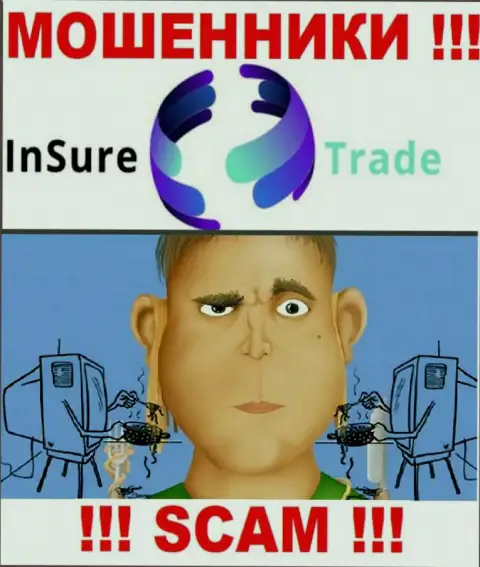 InSure-Trade Io могут дотянуться и до Вас со своими предложениями совместно сотрудничать, будьте очень бдительны